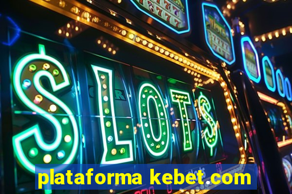 plataforma kebet.com